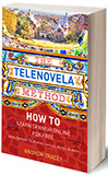 the telenovela method